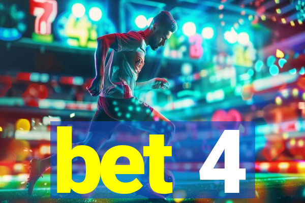 bet 4